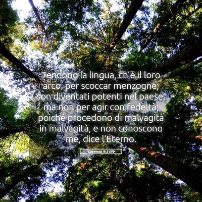Picture 05 - Geremia 9:3 RIV - Tendono la lingua, ch’è il loro arco, per - Bible Verse Picture