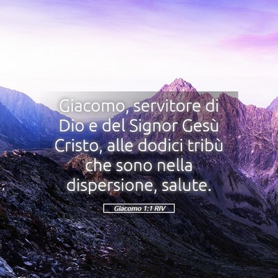 Picture 05 - Giacomo 1:1 RIV - Giacomo, servitore di Dio e del Signor Gesù - Bible Verse Picture