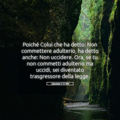 Picture 05 - Giacomo 2:11 RIV - Poiché Colui che ha detto: Non commettere - Bible Verse Picture