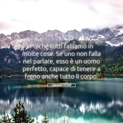 Picture 05 - Giacomo 3:2 RIV - Poiché tutti falliamo in molte cose. Se uno non - Bible Verse Picture