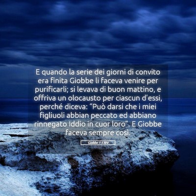 Picture 05 - Giobbe 1:5 RIV - E quando la serie dei giorni di convito era - Bible Verse Picture