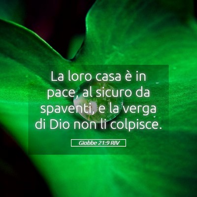 Picture 05 - Giobbe 21:9 RIV - La loro casa è in pace, al sicuro da spaventi, e - Bible Verse Picture
