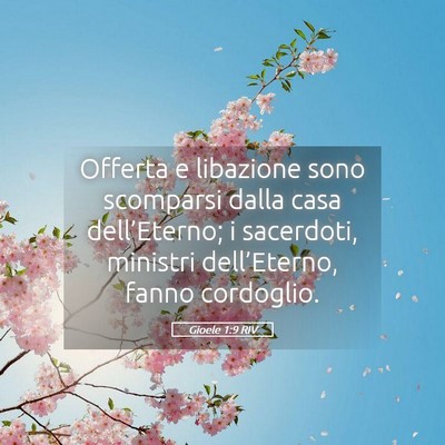 Picture 05 - Gioele 1:9 RIV - Offerta e libazione sono scomparsi dalla casa - Bible Verse Picture