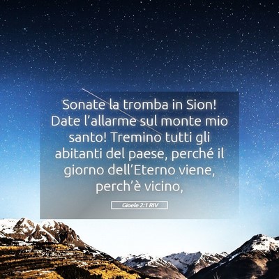 Picture 05 - Gioele 2:1 RIV - Sonate la tromba in Sion! Date l’allarme sul - Bible Verse Picture