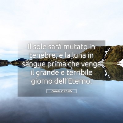 Picture 05 - Gioele 2:31 RIV - Il sole sarà mutato in tenebre, e la luna in - Bible Verse Picture