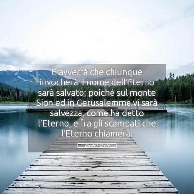 Picture 05 - Gioele 2:32 RIV - E avverrà che chiunque invocherà il nome - Bible Verse Picture