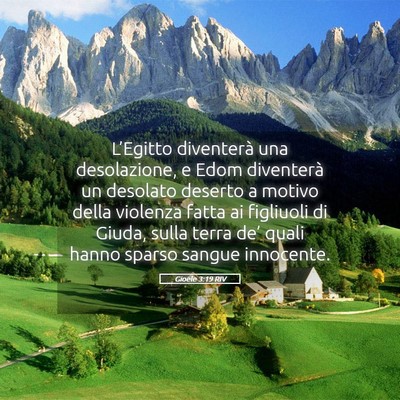 Picture 05 - Gioele 3:19 RIV - L’Egitto diventerà una desolazione, e Edom - Bible Verse Picture