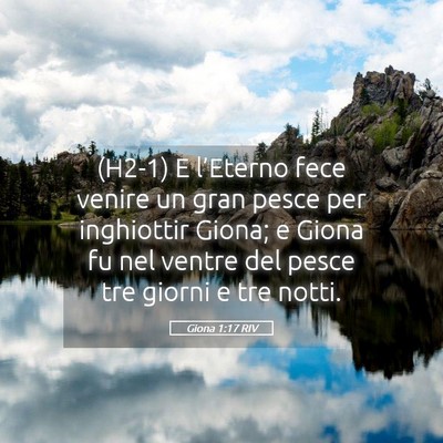 Picture 05 - Giona 1:17 RIV - (H2-1) E l’Eterno fece venire un gran pesce per - Bible Verse Picture