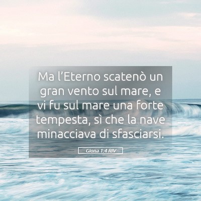 Picture 05 - Giona 1:4 RIV - Ma l’Eterno scatenò un gran vento sul mare, e - Bible Verse Picture