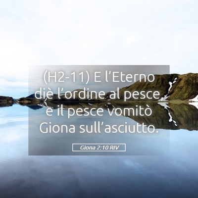 Picture 05 - Giona 2:10 RIV - (H2-11) E l’Eterno diè l’ordine al pesce, e - Bible Verse Picture
