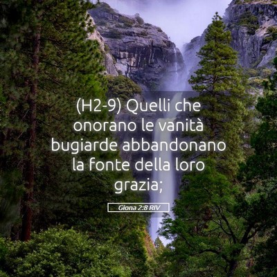 Picture 05 - Giona 2:8 RIV - (H2-9) Quelli che onorano le vanità bugiarde - Bible Verse Picture