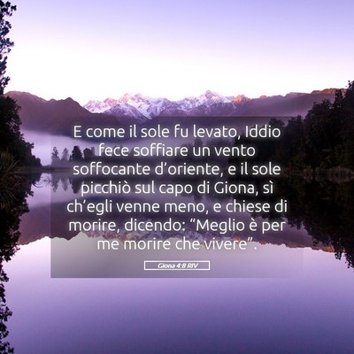 Picture 05 - Giona 4:8 RIV - E come il sole fu levato, Iddio fece soffiare un - Bible Verse Picture