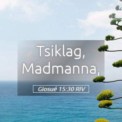 Picture 05 - Giosué 15:30 RIV - Tsiklag, - Bible Verse Picture