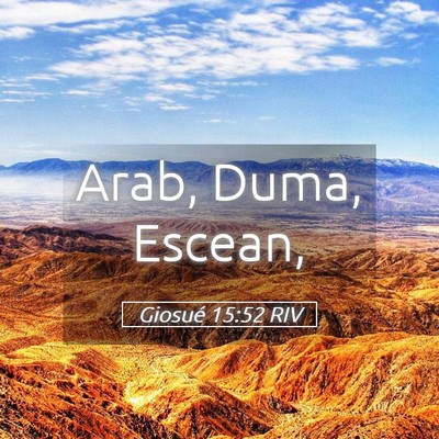 Picture 05 - Giosué 15:52 RIV - Arab, Duma, - Bible Verse Picture