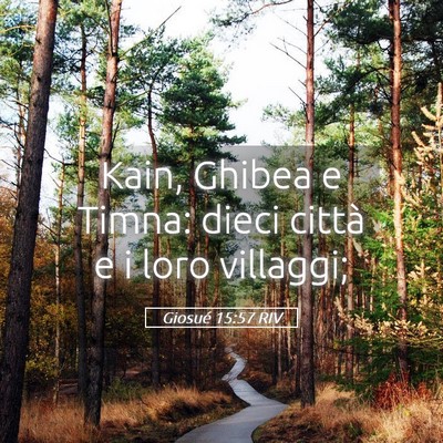 Picture 05 - Giosué 15:57 RIV - Kain, Ghibea e Timna: dieci città e i loro - Bible Verse Picture