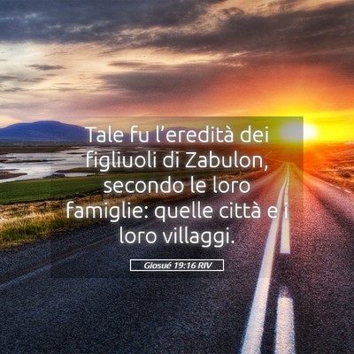 Picture 05 - Giosué 19:16 RIV - Tale fu l’eredità dei figliuoli di Zabulon, - Bible Verse Picture