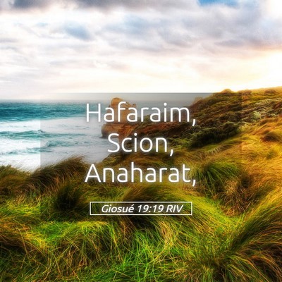 Picture 05 - Giosué 19:19 RIV - Hafaraim, Scion, - Bible Verse Picture