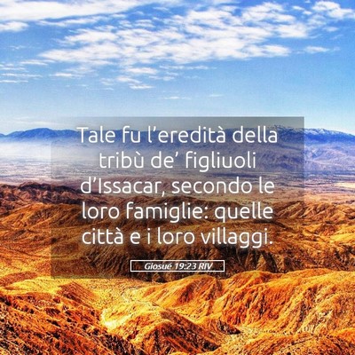Picture 05 - Giosué 19:23 RIV - Tale fu l’eredità della tribù de’ figliuoli - Bible Verse Picture