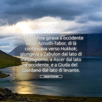 Picture 05 - Giosué 19:34 RIV - Poi il confine girava a occidente verso - Bible Verse Picture