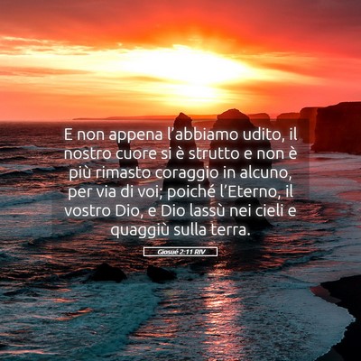 Picture 05 - Giosué 2:11 RIV - E non appena l’abbiamo udito, il nostro cuore - Bible Verse Picture