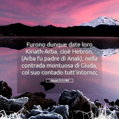 Picture 05 - Giosué 21:11 RIV - Furono dunque date loro Kiriath-Arba, cioè - Bible Verse Picture