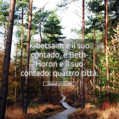 Picture 05 - Giosué 21:22 RIV - Kibetsaim e il suo contado, e Beth-Horon e il suo - Bible Verse Picture