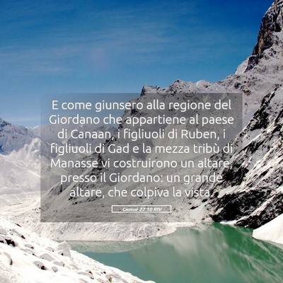 Picture 05 - Giosué 22:10 RIV - E come giunsero alla regione del Giordano che - Bible Verse Picture
