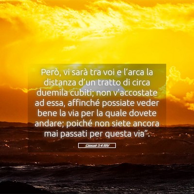 Picture 05 - Giosué 3:4 RIV - Però, vi sarà tra voi e l’arca la distanza - Bible Verse Picture