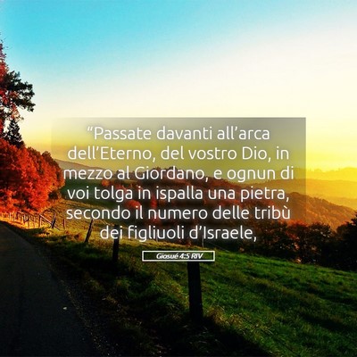 Picture 05 - Giosué 4:5 RIV - “Passate davanti all’arca dell’Eterno, del - Bible Verse Picture