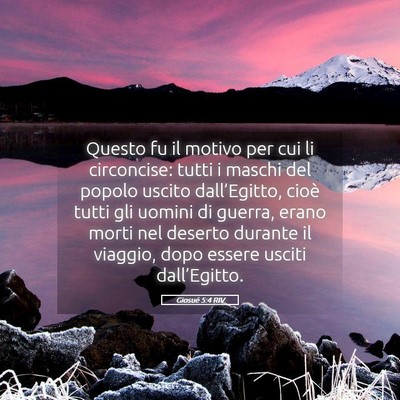 Picture 05 - Giosué 5:4 RIV - Questo fu il motivo per cui li circoncise: tutti - Bible Verse Picture