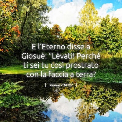 Picture 05 - Giosué 7:10 RIV - E l’Eterno disse a Giosuè: “Lèvati! Perché - Bible Verse Picture