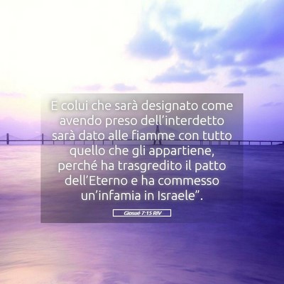 Picture 05 - Giosué 7:15 RIV - E colui che sarà designato come avendo preso - Bible Verse Picture
