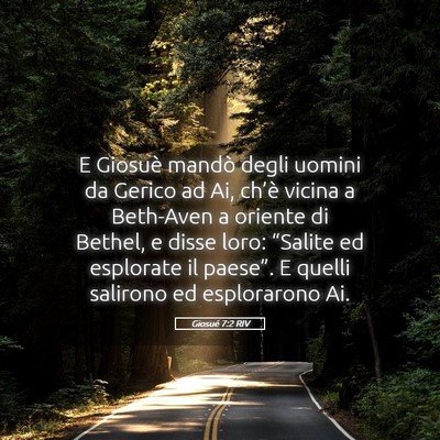 Picture 05 - Giosué 7:2 RIV - E Giosuè mandò degli uomini da Gerico ad Ai, - Bible Verse Picture