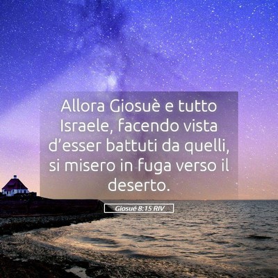 Picture 05 - Giosué 8:15 RIV - Allora Giosuè e tutto Israele, facendo vista - Bible Verse Picture