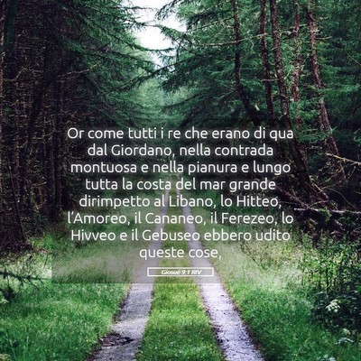 Picture 05 - Giosué 9:1 RIV - Or come tutti i re che erano di qua dal Giordano, - Bible Verse Picture