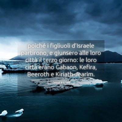 Picture 05 - Giosué 9:17 RIV - poiché i figliuoli d’Israele partirono, e - Bible Verse Picture