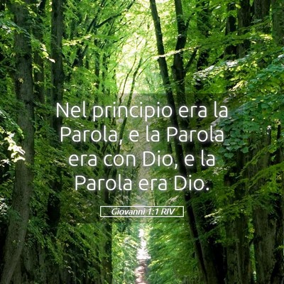 Picture 05 - Giovanni 1:1 RIV - Nel principio era la Parola, e la Parola era con - Bible Verse Picture