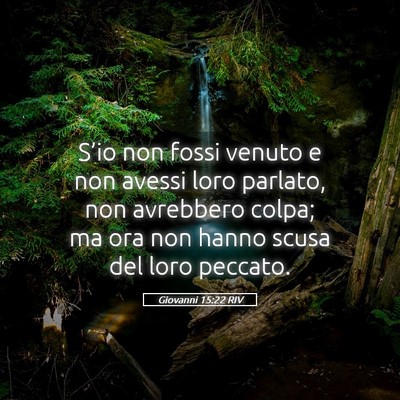 Picture 05 - Giovanni 15:22 RIV - S’io non fossi venuto e non avessi loro - Bible Verse Picture