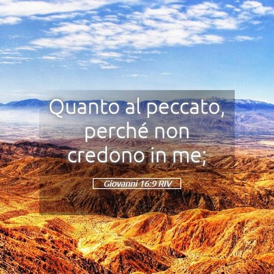 Picture 05 - Giovanni 16:9 RIV - Quanto al peccato, perché non credono in - Bible Verse Picture