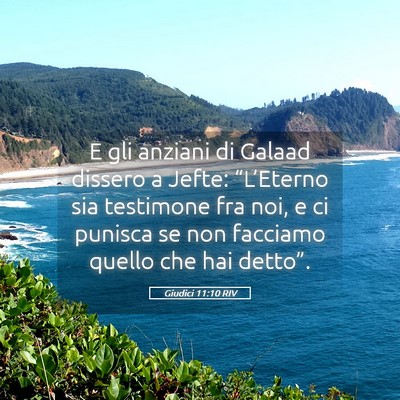 Picture 05 - Giudici 11:10 RIV - E gli anziani di Galaad dissero a Jefte: - Bible Verse Picture