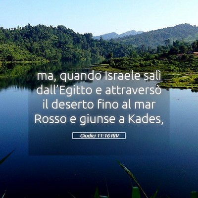 Picture 05 - Giudici 11:16 RIV - ma, quando Israele salì dall’Egitto e - Bible Verse Picture