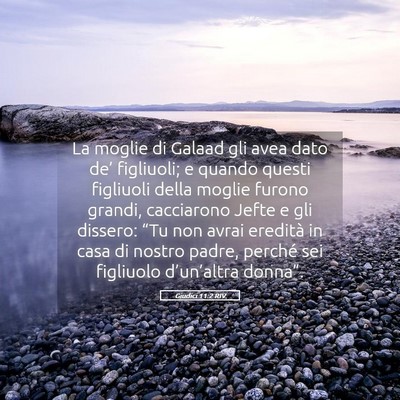 Picture 05 - Giudici 11:2 RIV - La moglie di Galaad gli avea dato de’ - Bible Verse Picture