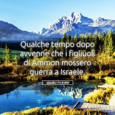 Picture 05 - Giudici 11:4 RIV - Qualche tempo dopo avvenne che i figliuoli di - Bible Verse Picture