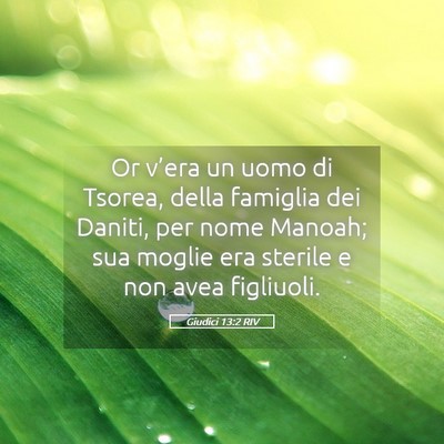 Picture 05 - Giudici 13:2 RIV - Or v’era un uomo di Tsorea, della famiglia dei - Bible Verse Picture