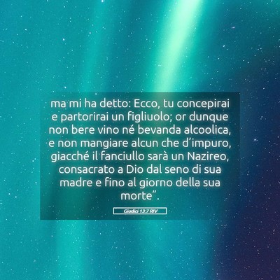 Picture 05 - Giudici 13:7 RIV - ma mi ha detto: Ecco, tu concepirai e partorirai - Bible Verse Picture