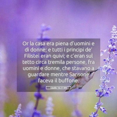 Picture 05 - Giudici 16:27 RIV - Or la casa era piena d’uomini e di donne; e - Bible Verse Picture