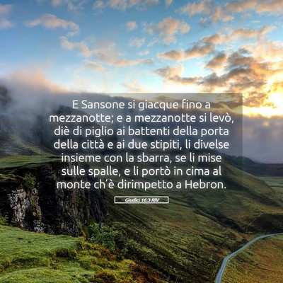 Picture 05 - Giudici 16:3 RIV - E Sansone si giacque fino a mezzanotte; e a - Bible Verse Picture