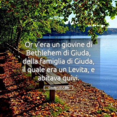 Picture 05 - Giudici 17:7 RIV - Or v’era un giovine di Bethlehem di Giuda, - Bible Verse Picture