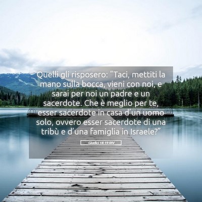 Picture 05 - Giudici 18:19 RIV - Quelli gli risposero: “Taci, mettiti la mano - Bible Verse Picture