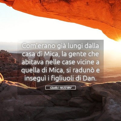 Picture 05 - Giudici 18:22 RIV - Com’erano già lungi dalla casa di Mica, la - Bible Verse Picture